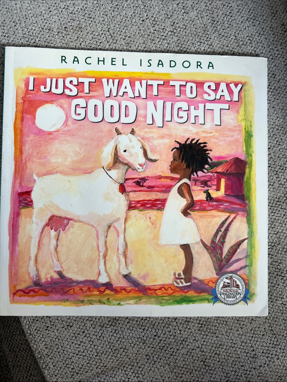 I Just Want to Say Good Night - Rachel Isadora (Children's Picture Book)